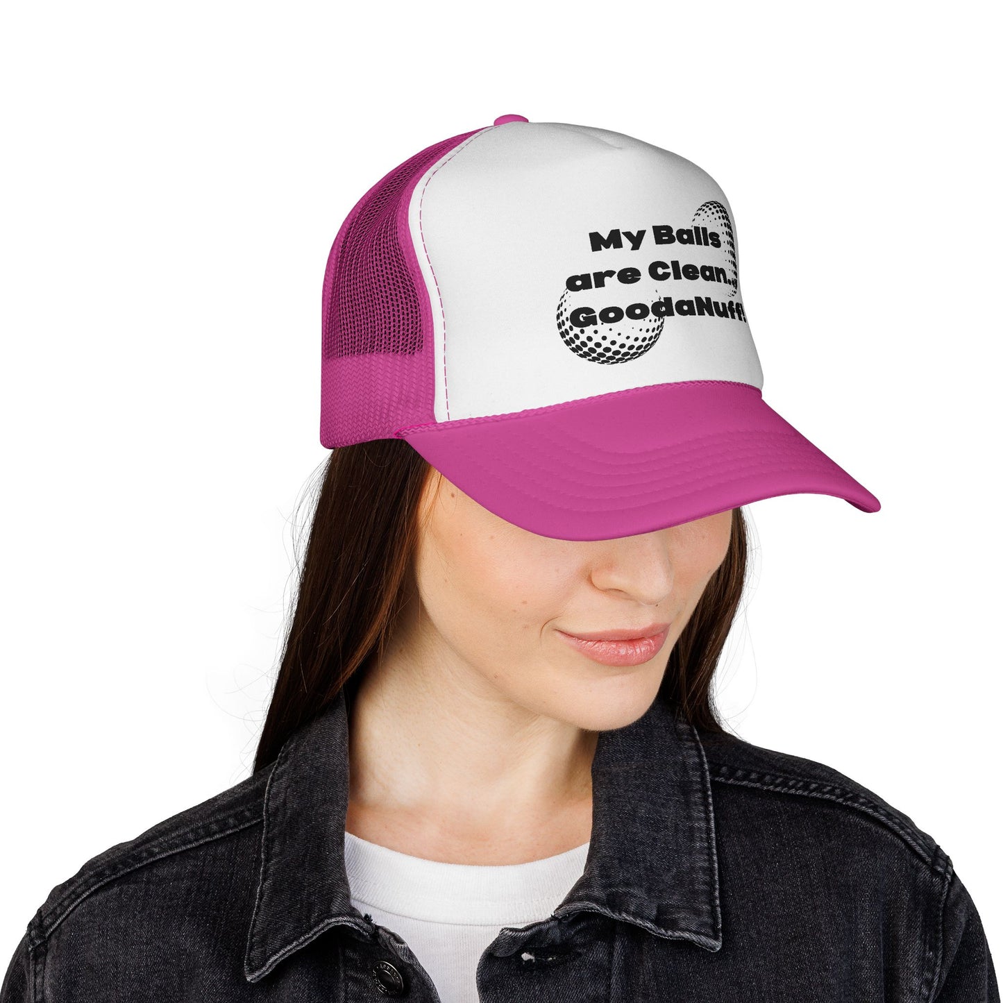 My Balls are Clean...GoodaNuff Trucker Hat