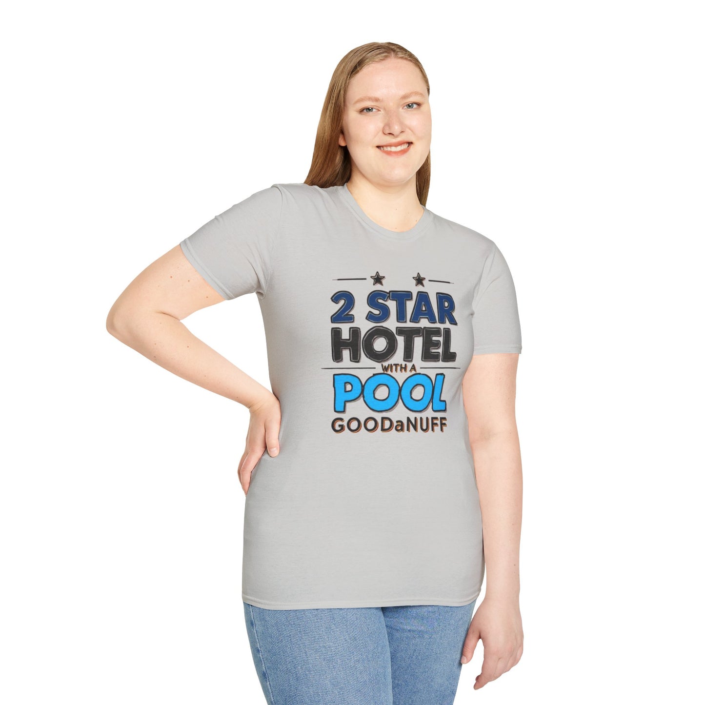 2 Star Hotel with a Pool. GoodaNuff Unisex Softstyle T-Shirt