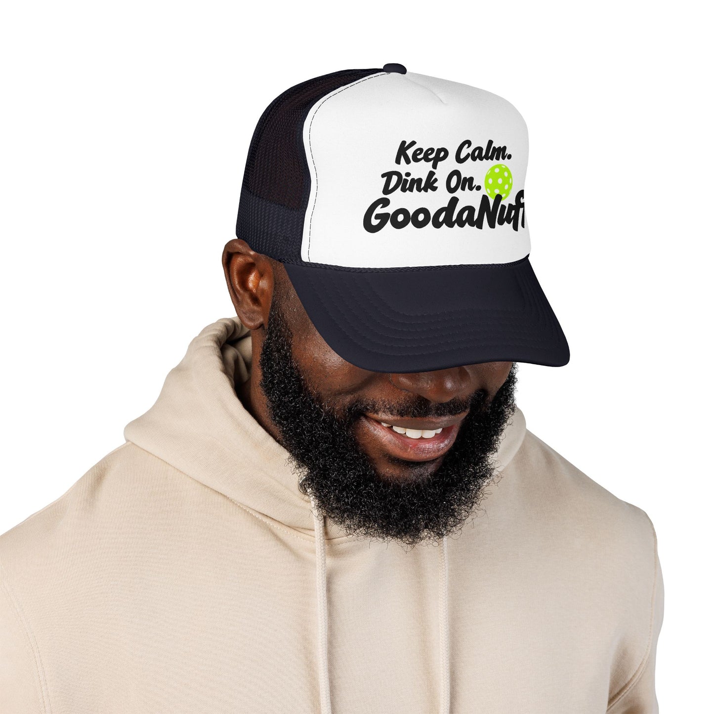 Keep Calm. Dink On. GoodaNuff Trucker Hat