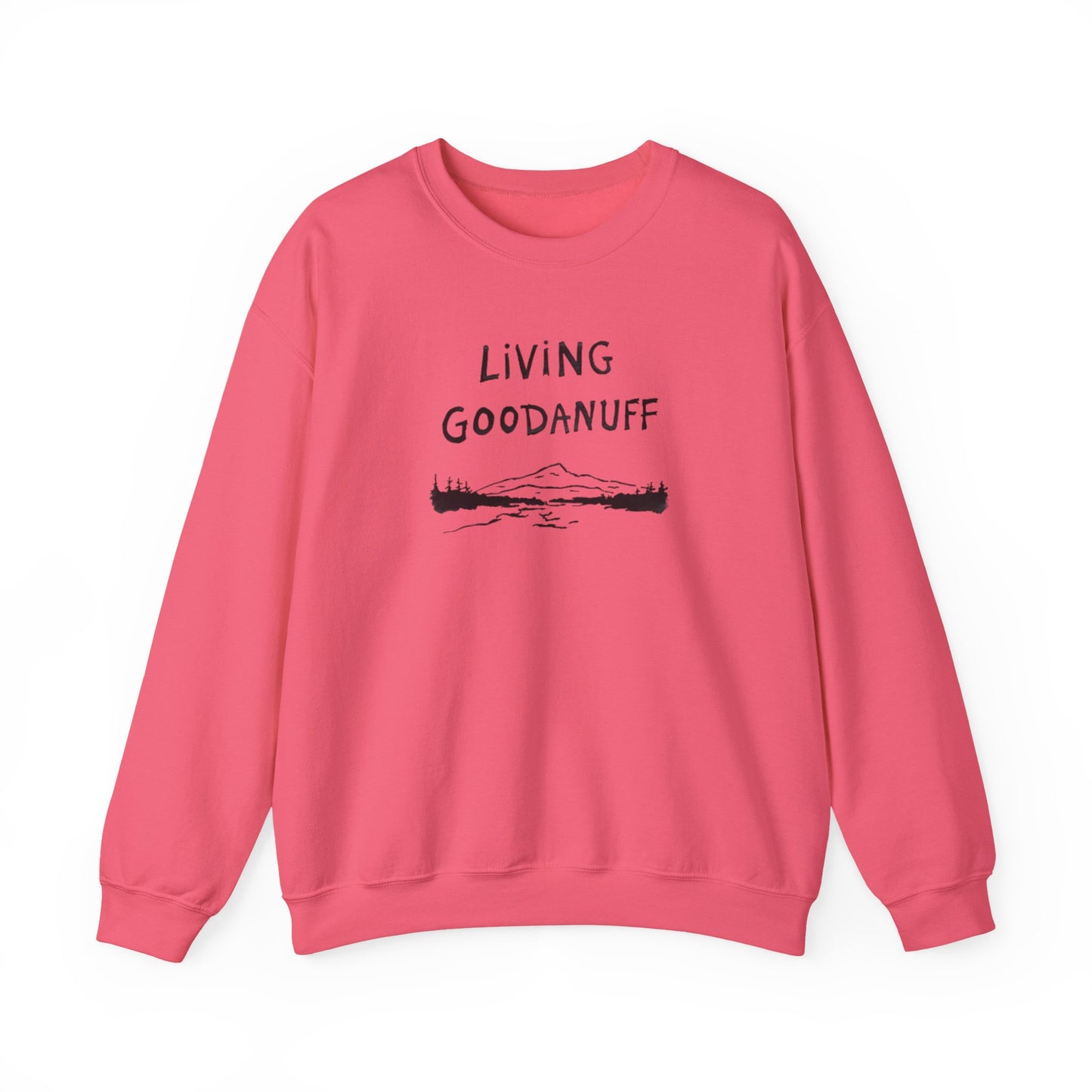 Living GoodaNuff Unisex Crewneck