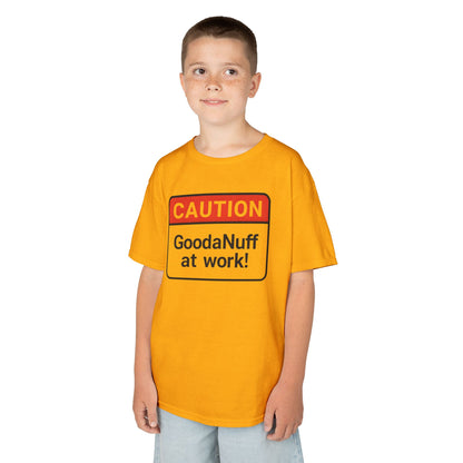 Caution-GoodaNuff at Work Unisex Youth T-Shirt