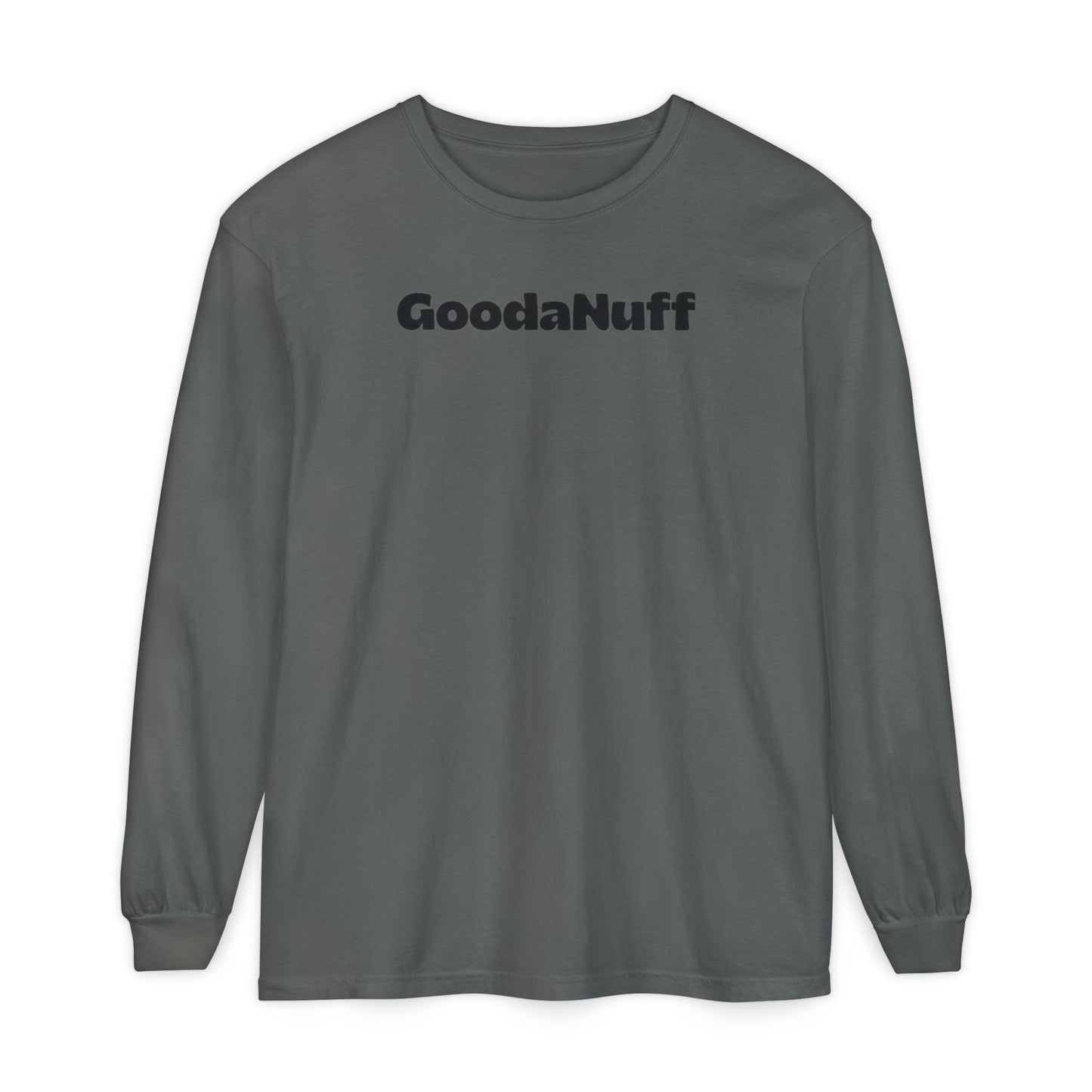 Kids don't need Perfect- they just need You and you're GoodaNuff Unisex Long Sleeve Tee