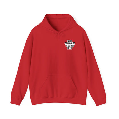 When GoodaNuff is all you Need Unisex Hoodie