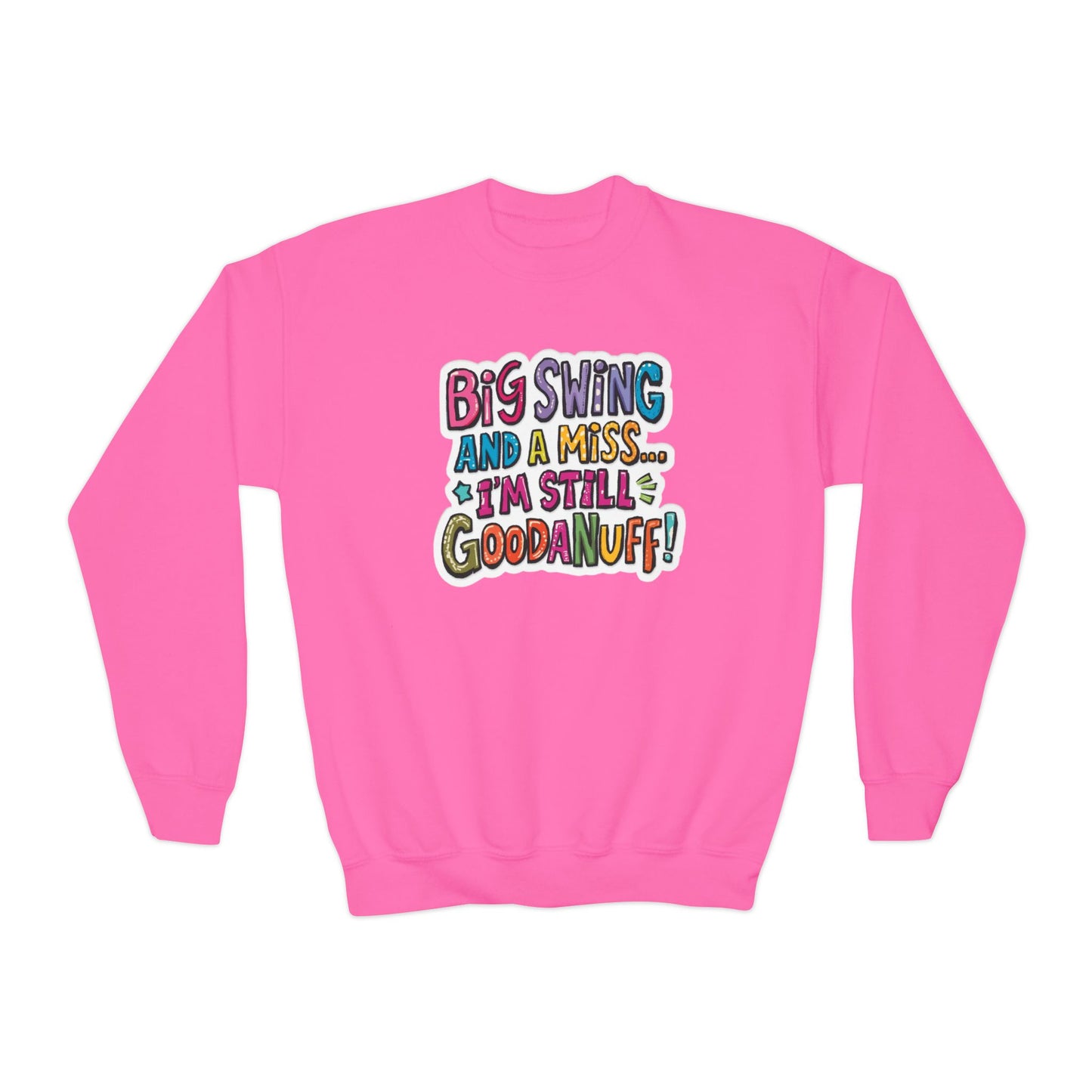 Big Swing and a Miss... I'm Still GoodaNuff Unisex Youth Hoodie