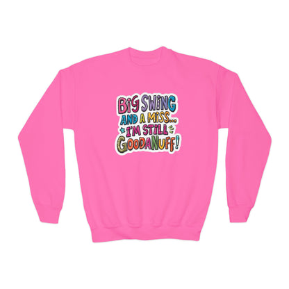 Big Swing and a Miss... I'm Still GoodaNuff Unisex Youth Hoodie