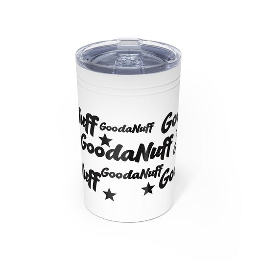 GoodaNuff Small Tumbler