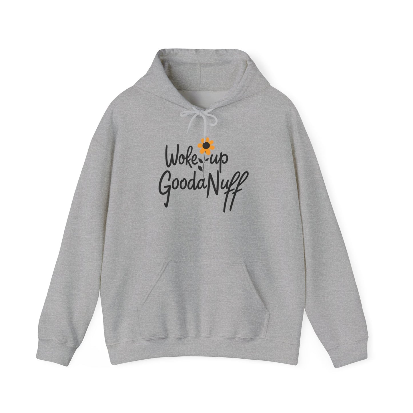 Woke up GoodaNuff Unisex Hoodie