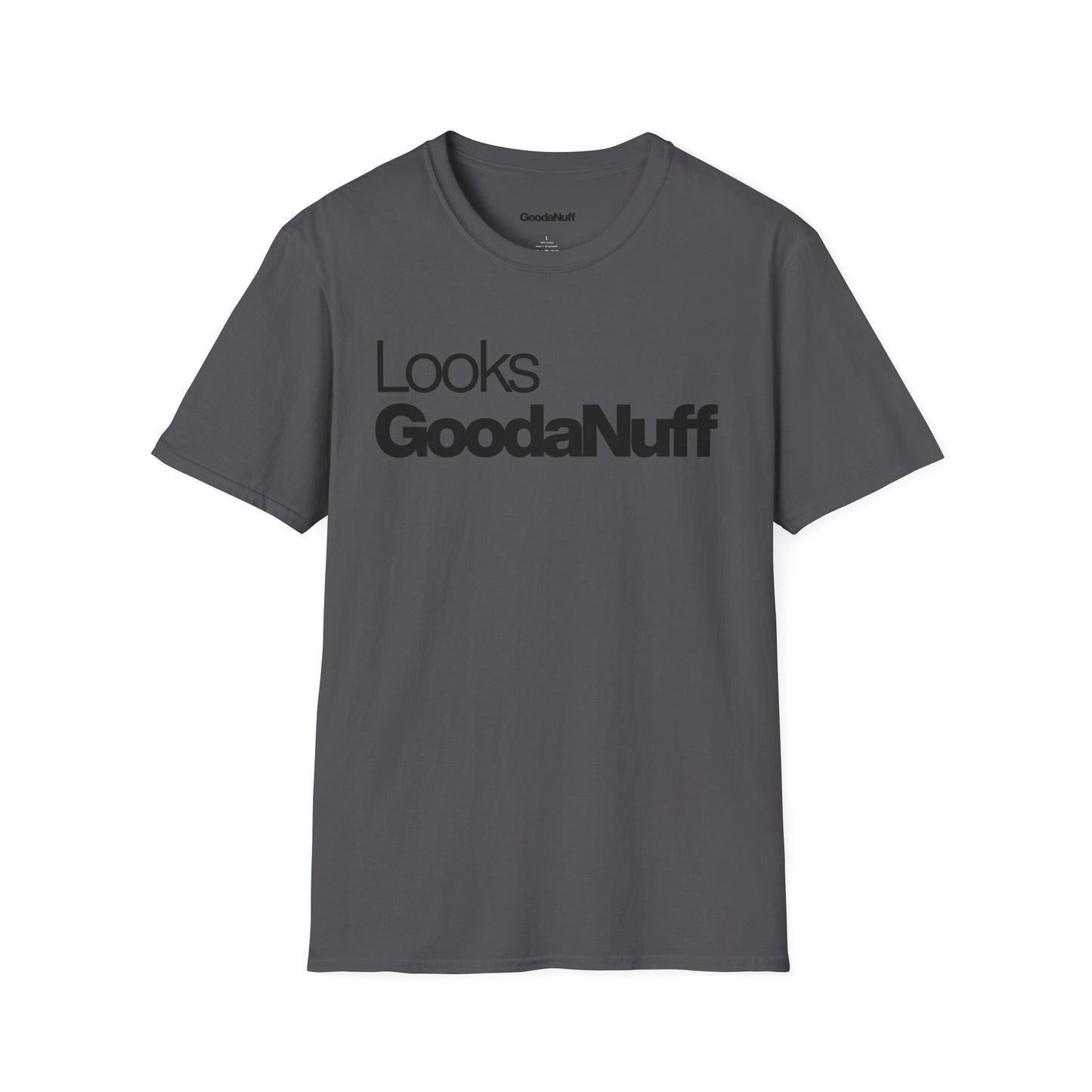 Looks GoodaNuff Unisex Classic T-Shirt