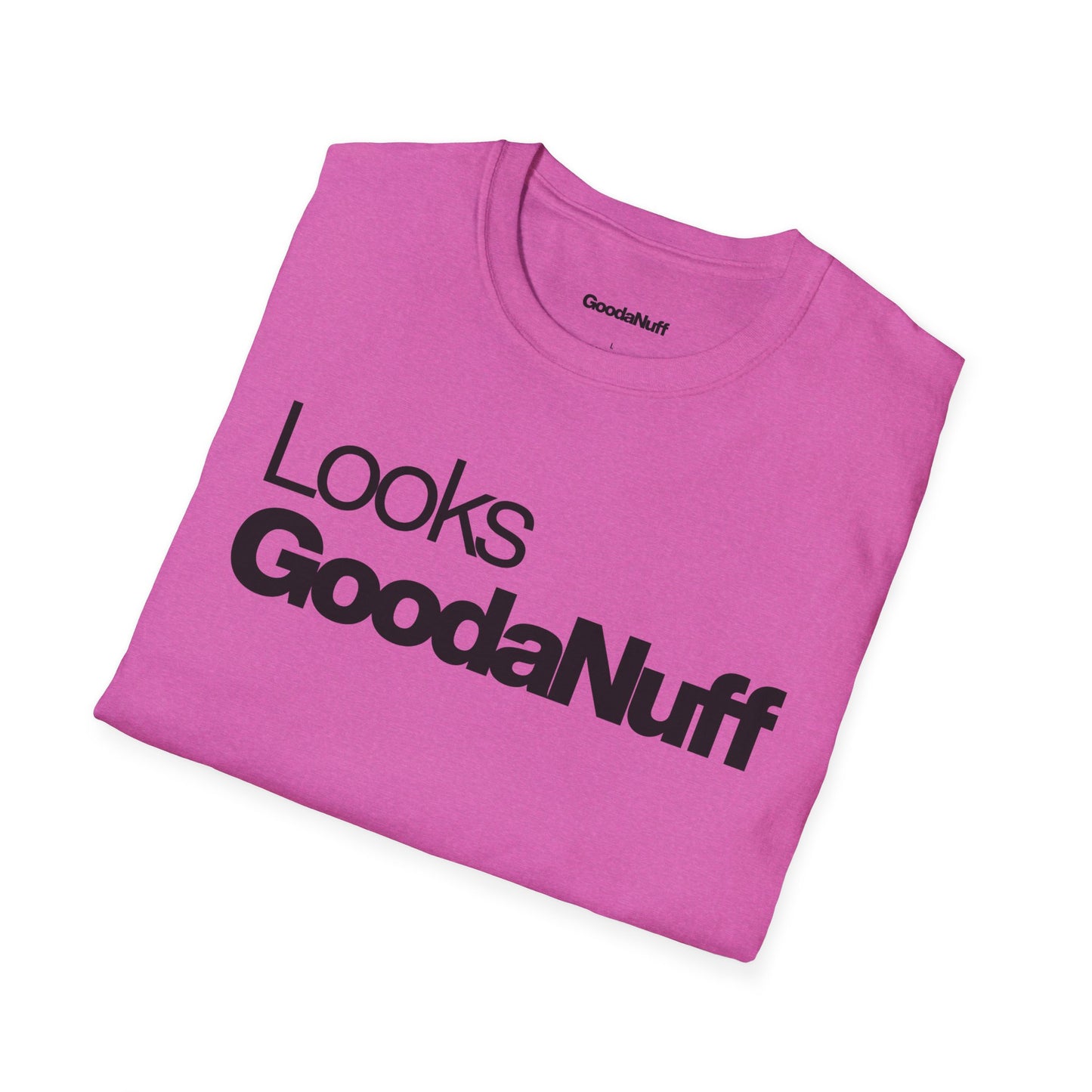 Looks GoodaNuff Unisex Classic T-Shirt