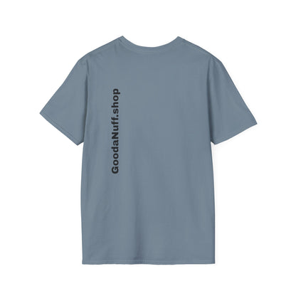 I AM Looking GoodaNuff Unisex Softstyle T-Shirt