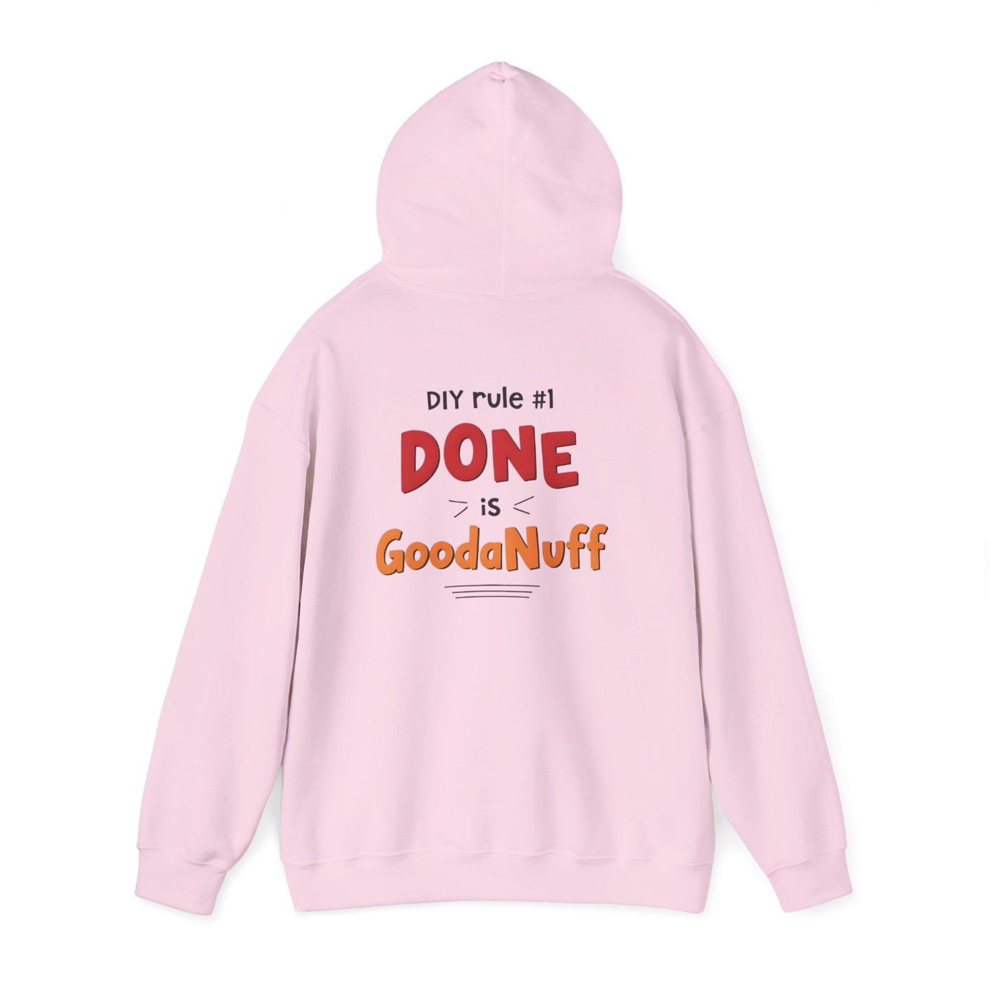 DIY rule #1 Done is GoodaNuff Unisex Hoodie