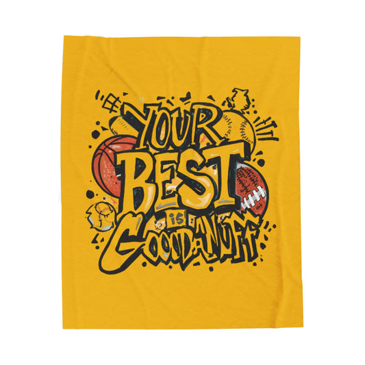 Your Best is GoodaNuff Throw Blanket