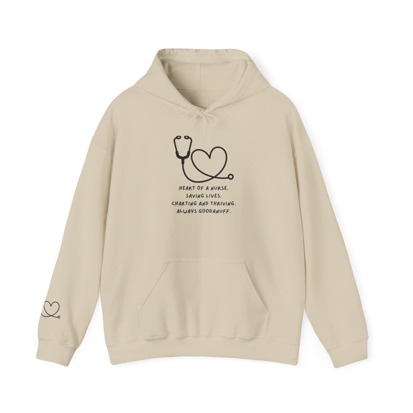 Heart of a Nurse. Saving Lives. Charting and Thriving. Always GoodaNuff Unisex Hoodie