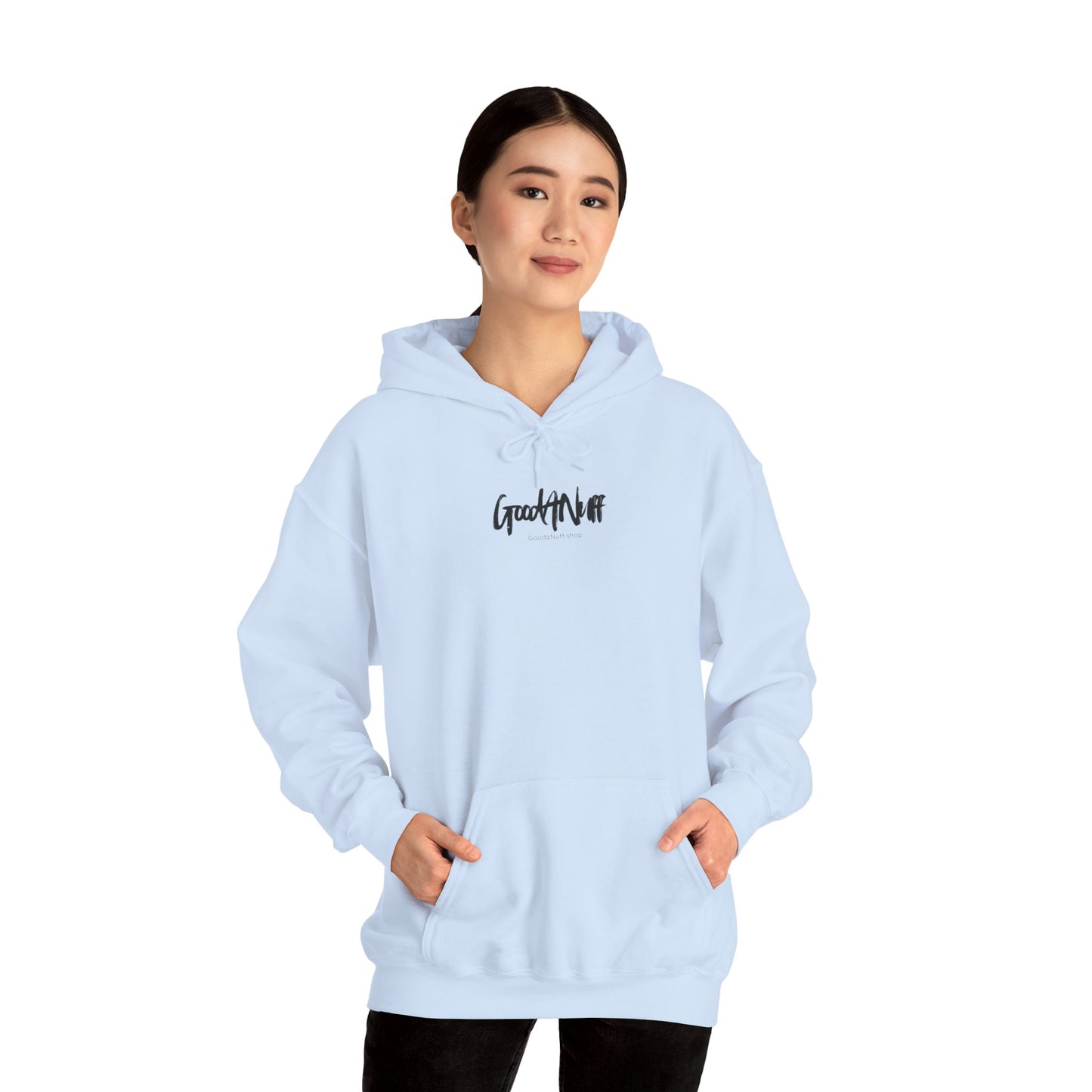 Slap it on & Call it...GoodaNuff Unisex Hoodie