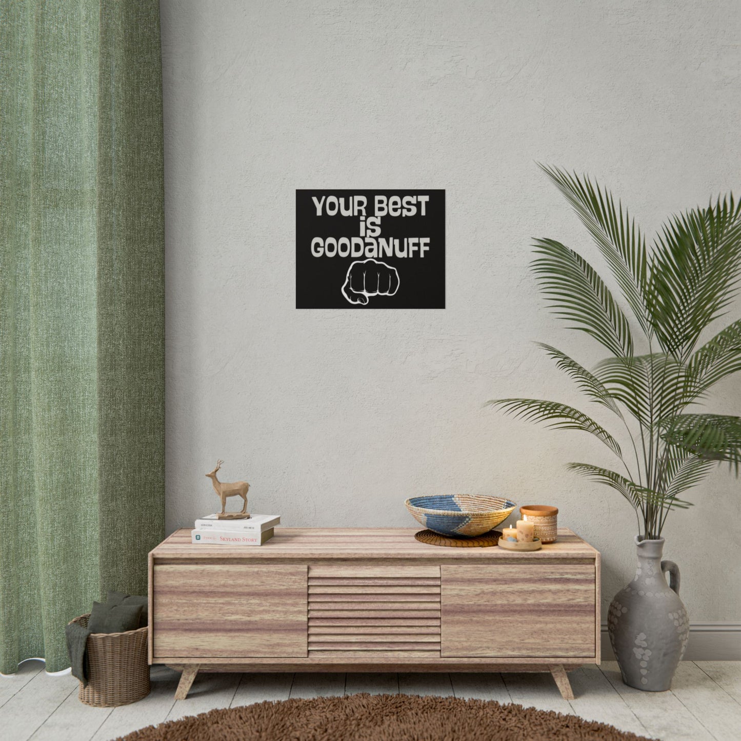 Your Best is GoodaNuff Poster
