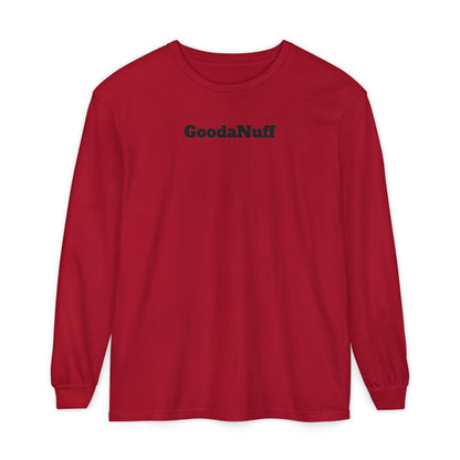 In a World full of pressure to be Everything, I choose to be Real. Real is GoodaNuff for my Kids. Unisex Long Sleeve Tee