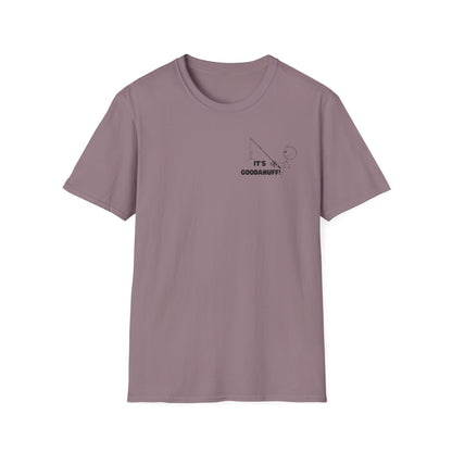 It's GoodaNuff Unisex Softstyle T-Shirt