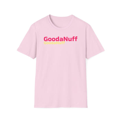 GoodaNuff Unisex Softstyle T-Shirt