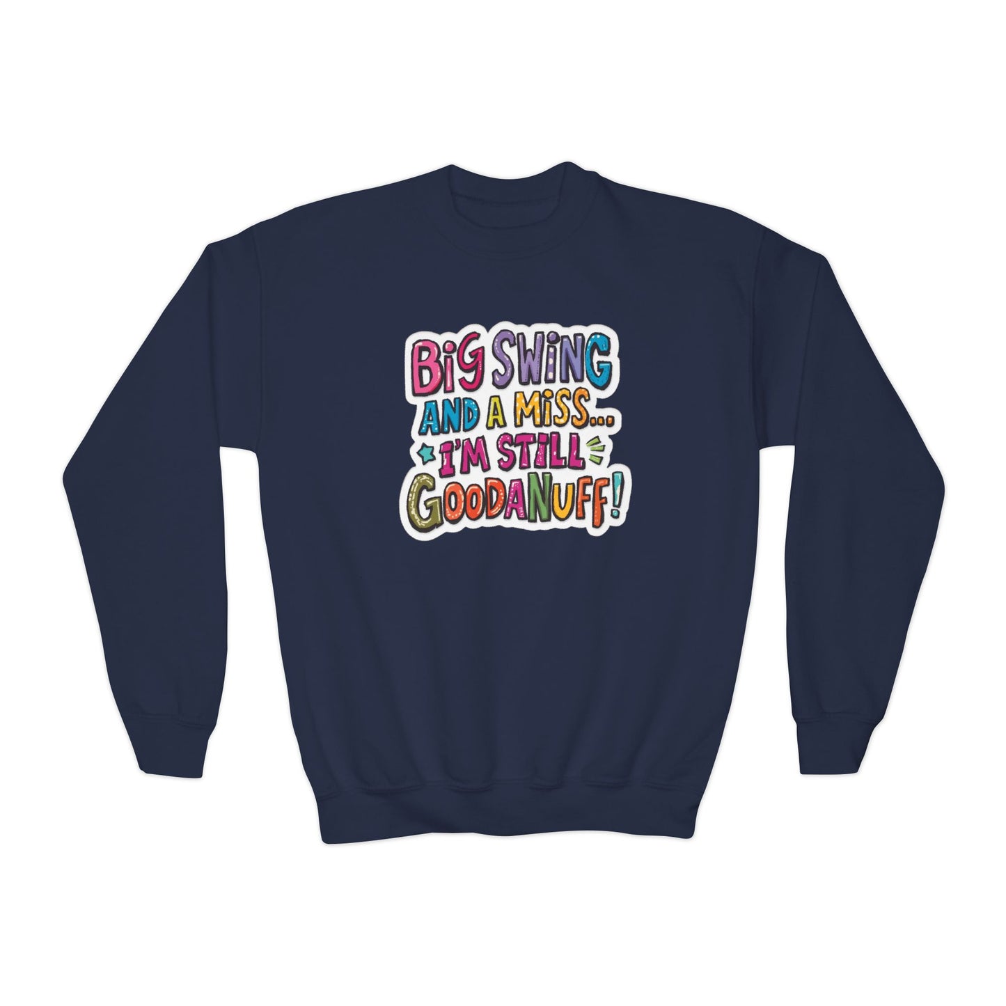 Big Swing and a Miss... I'm Still GoodaNuff Unisex Youth Hoodie