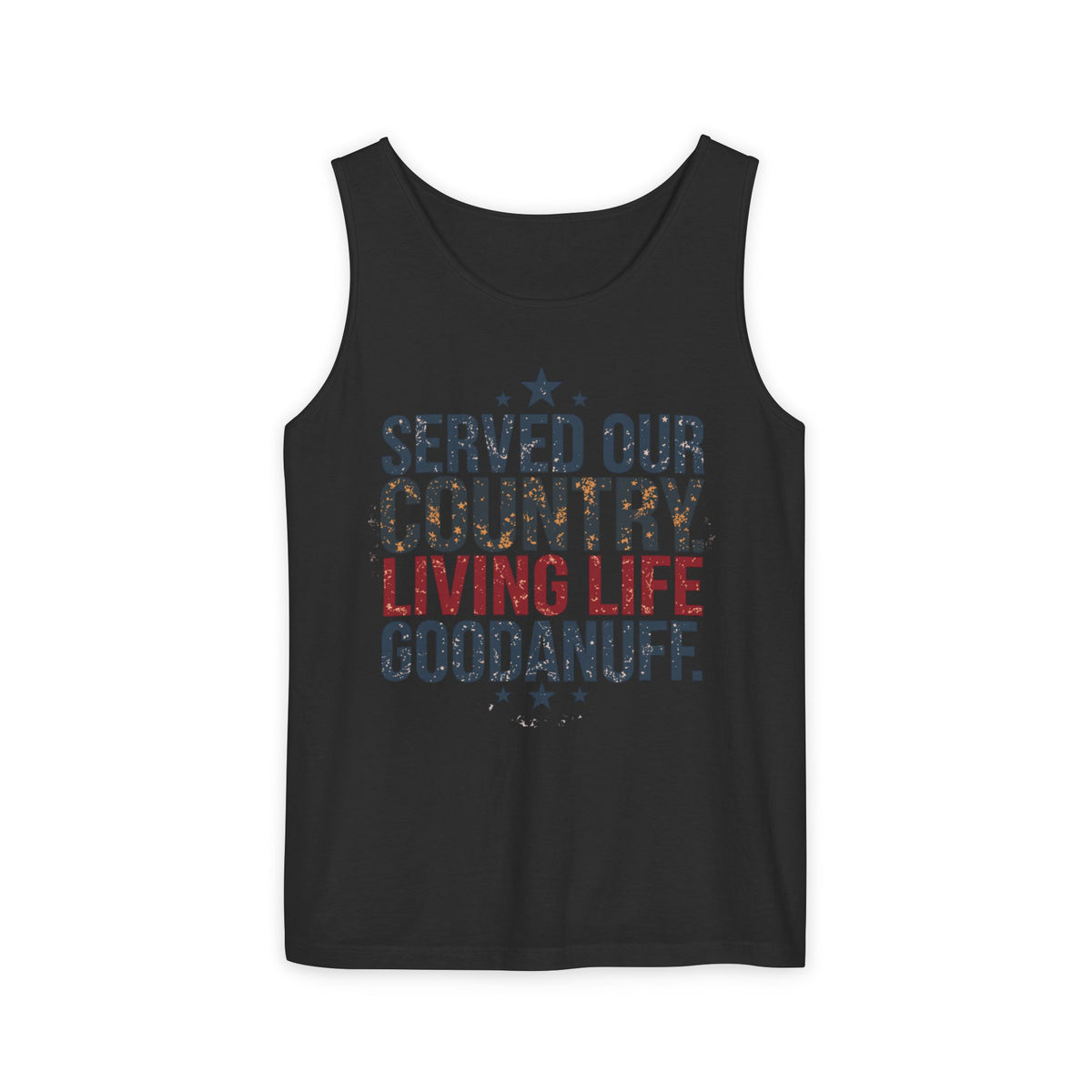 Served Our Country. Living Life GoodaNuff. Men's Lightweight Tank Top