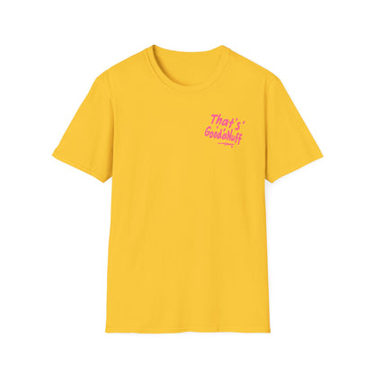 That's GoodaNuff Unisex Softstyle T-Shirt