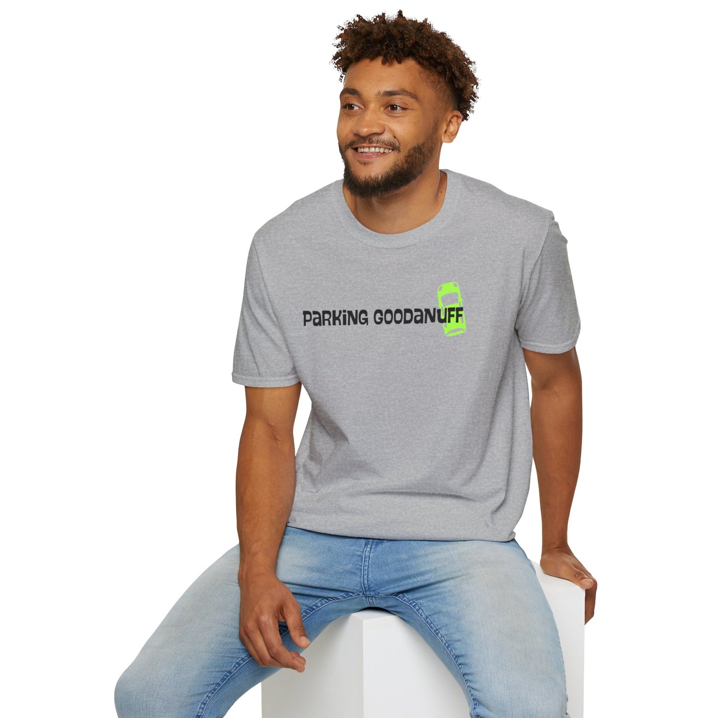 Parking…GoodaNuff Unisex Softstyle T-Shirt