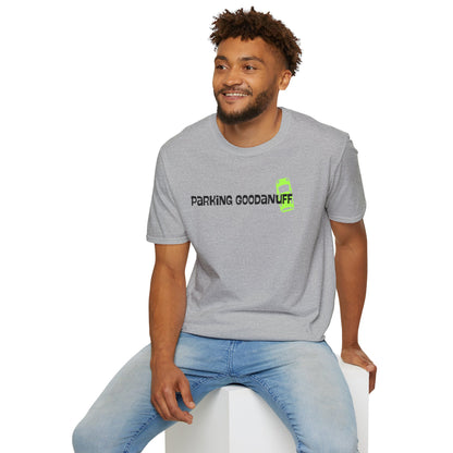 Parking…GoodaNuff Unisex Softstyle T-Shirt