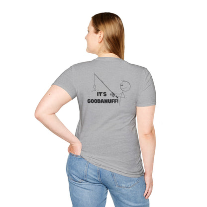 It's GoodaNuff Unisex Softstyle T-Shirt