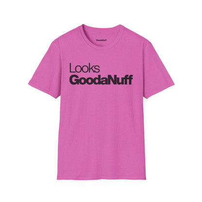Looks GoodaNuff Unisex Classic T-Shirt