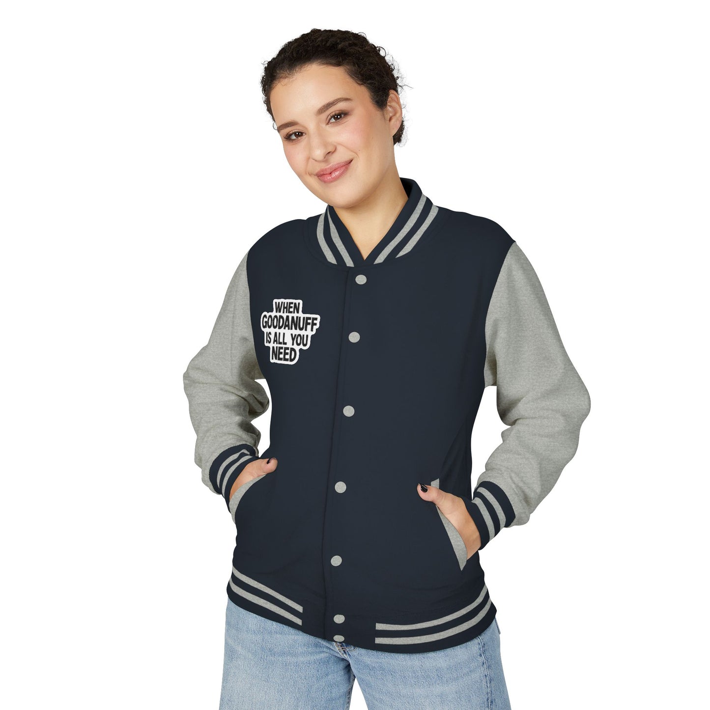When GoodaNuff is all you Need Unisex Letterman Jacket