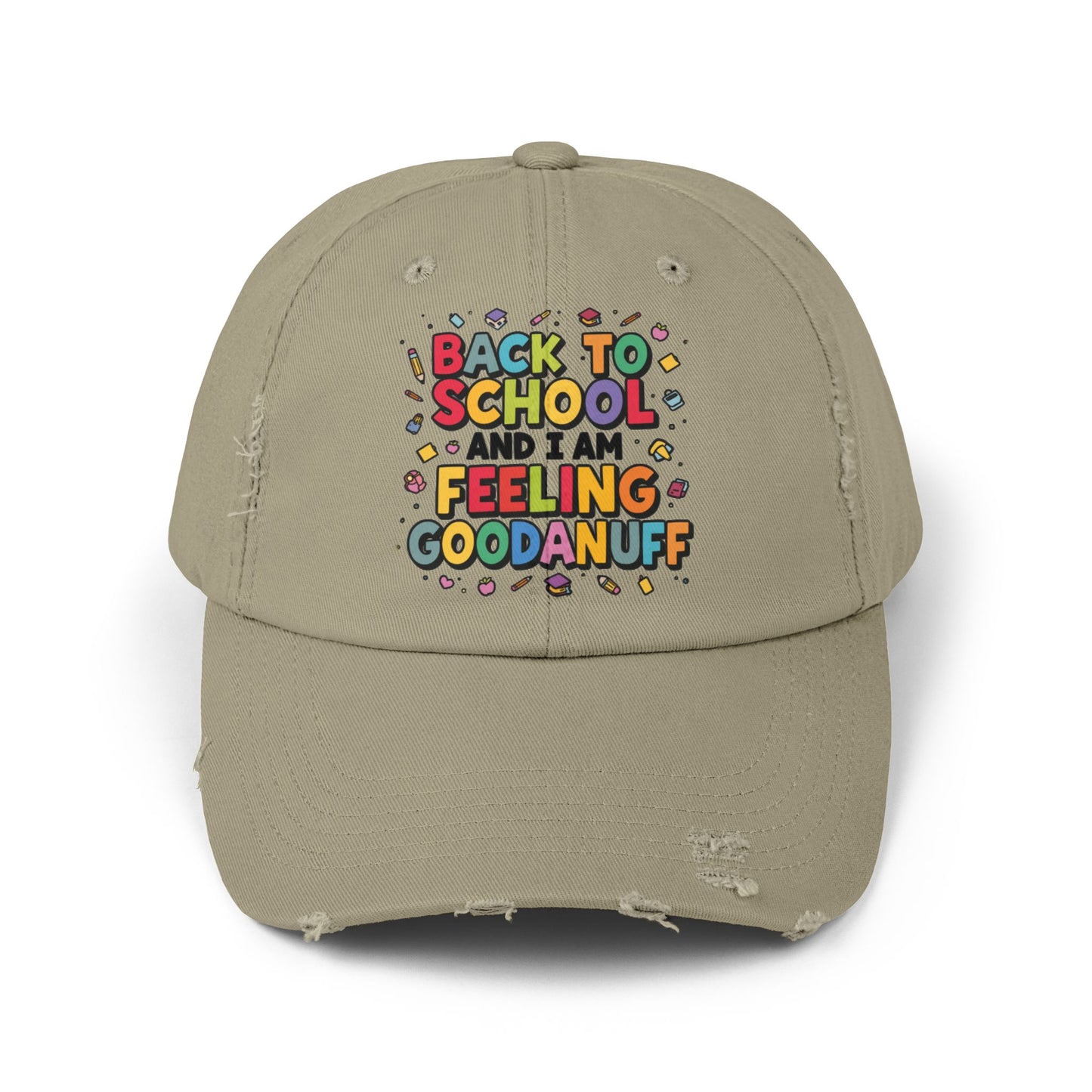Back to School and I Am Feeling GoodaNuff Distressed Baseball Cap