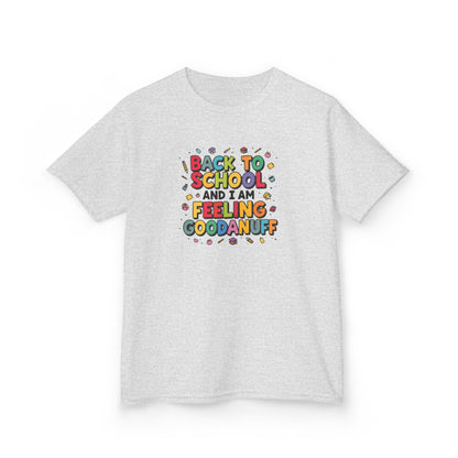 Back to School and I Am Feeling GoodaNuff Unisex Youth T-Shirt