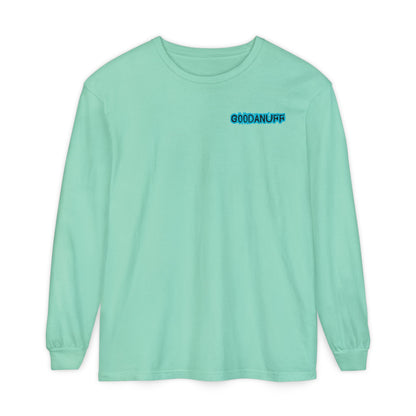 Get it. Got it. GoodaNuff Unisex Long Sleeve Tee