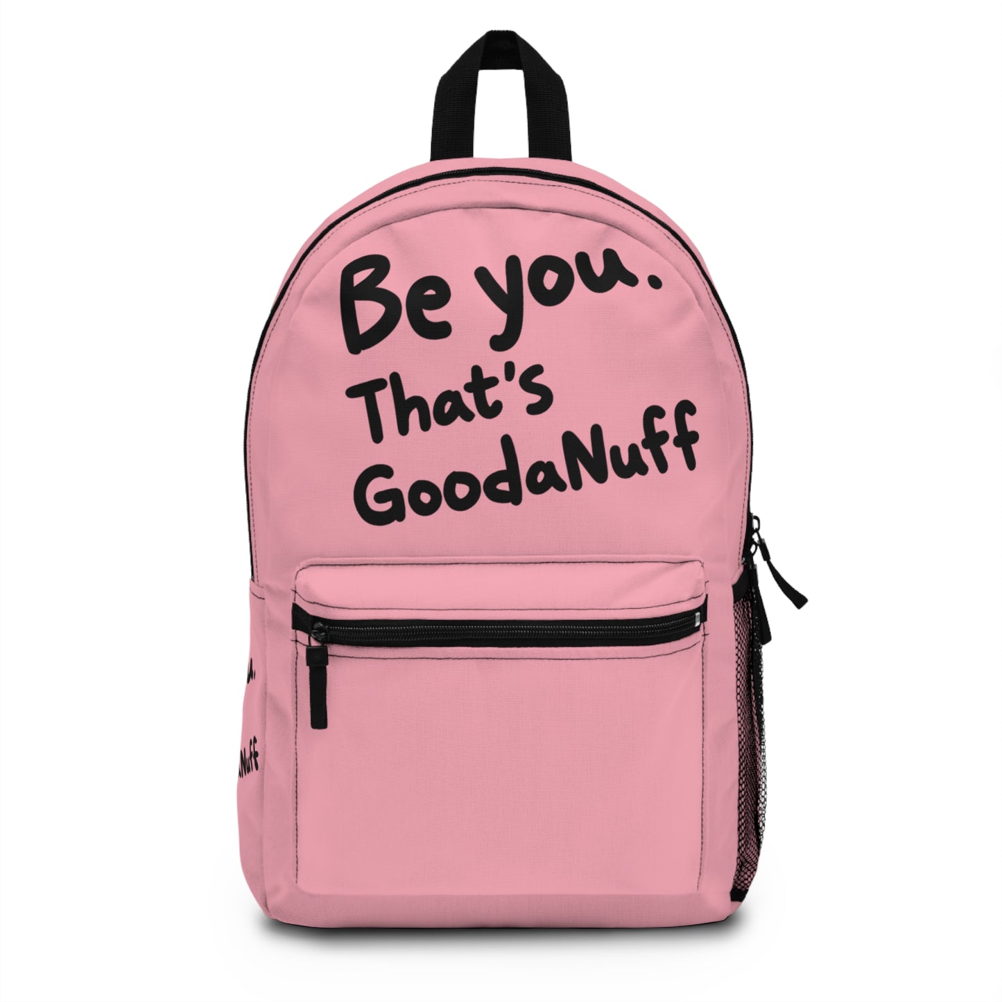Be you. That's GoodaNuff Backpack