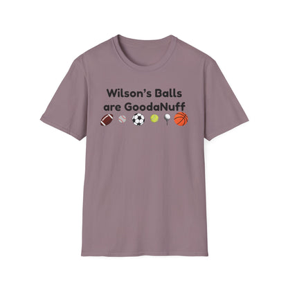 Wilson's Balls are GoodaNuff Unisex Softstyle T-Shirt