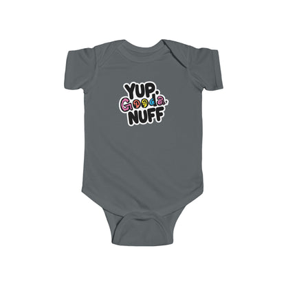 Yup, GoodaNuff Onesie