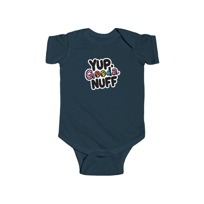 Yup, GoodaNuff Onesie
