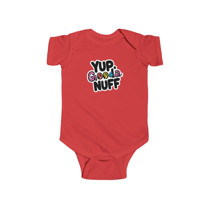 Yup, GoodaNuff Onesie