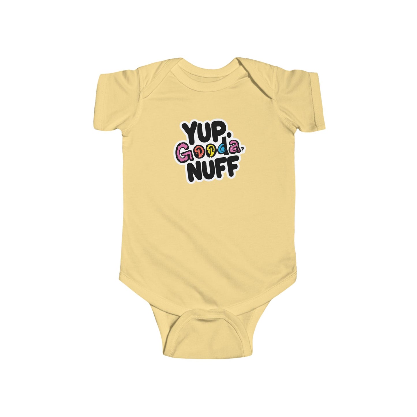 Yup, GoodaNuff Onesie