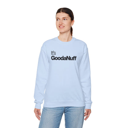 It's GoodaNuff Classic Unisex Crewneck