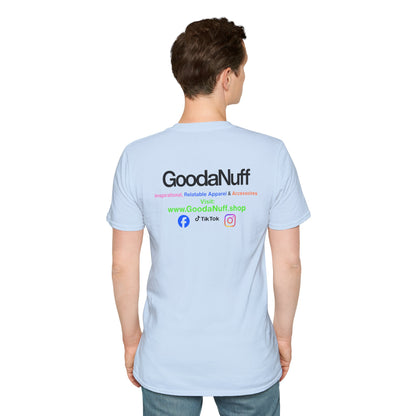 GoodaNuff Unisex Softstyle T-Shirt