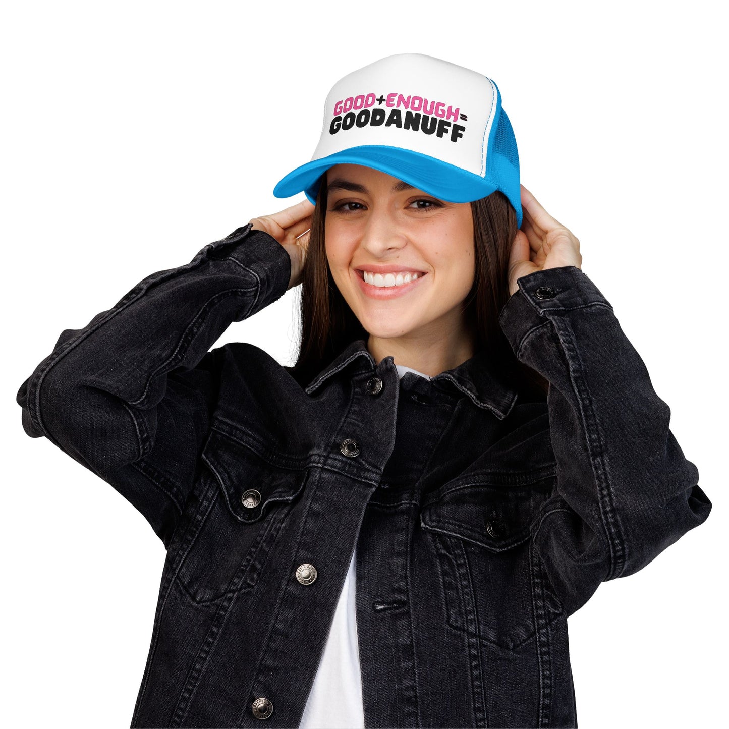 Good+Enough=GoodaNuff Trucker Hat