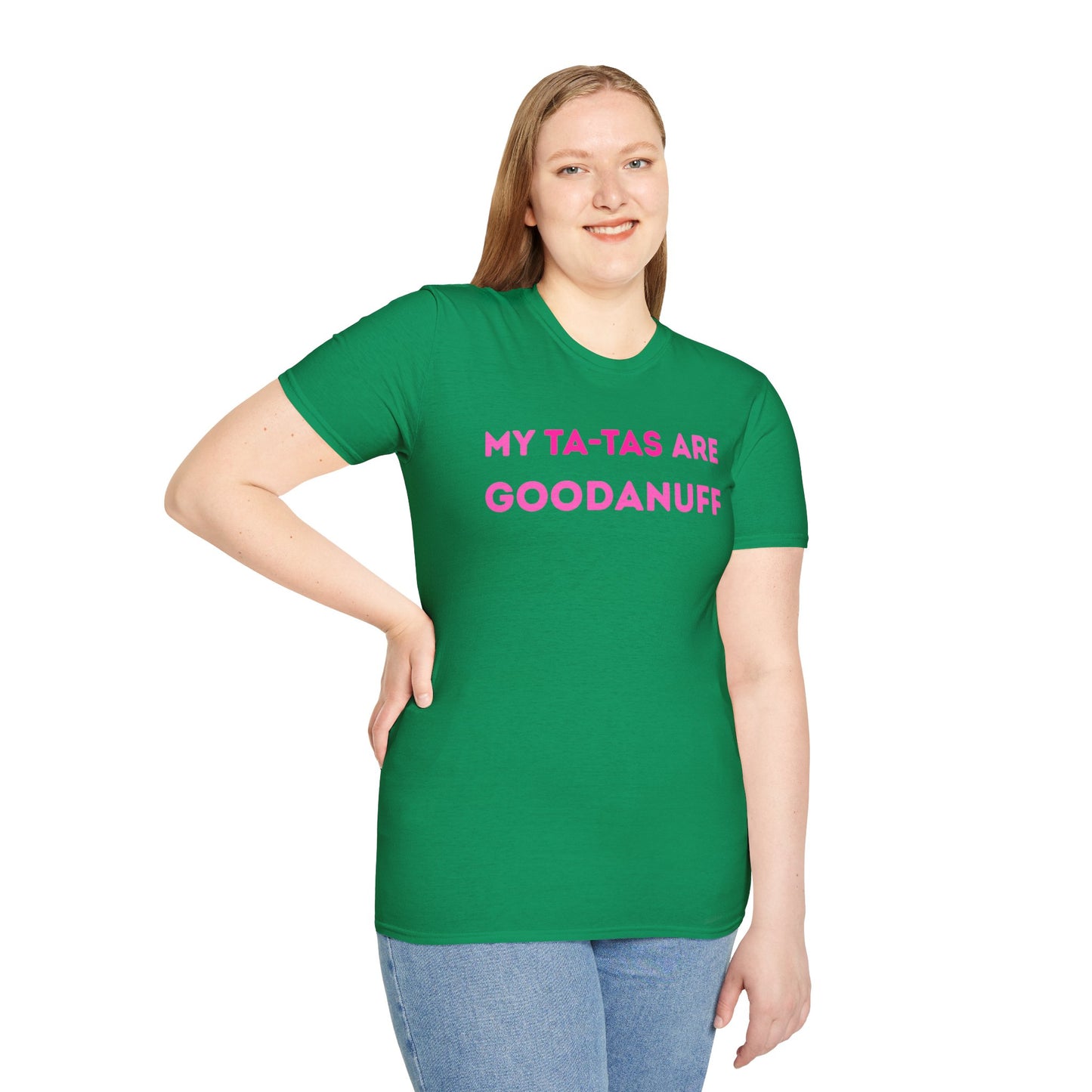 My Ta-Tas are GoodaNuff Unisex Softstyle T-Shirt