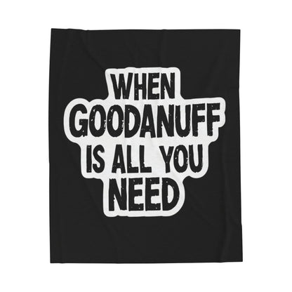 When GoodaNuff is all you Need Throw Blanket