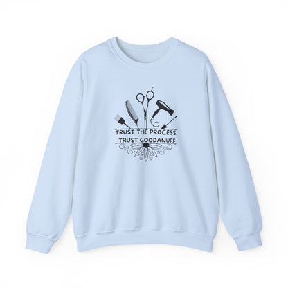 Trust the Process. Trust GoodaNuff Unisex Crewneck