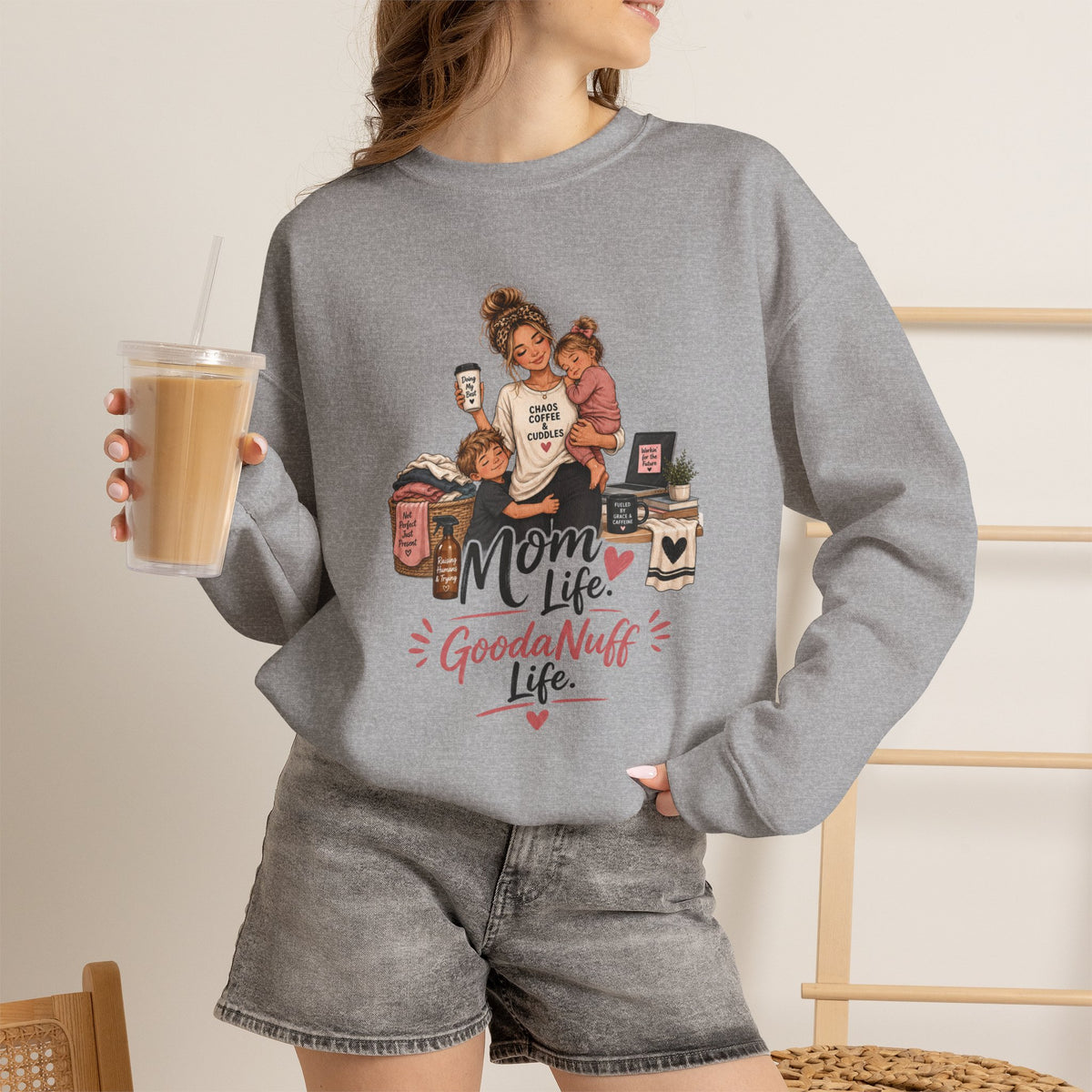 Mom Life. GoodaNuff Life. Women's Unisex Crewneck