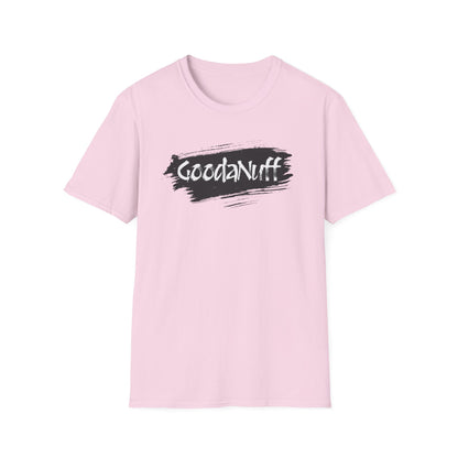 GoodaNuff Unisex Softstyle T-Shirt