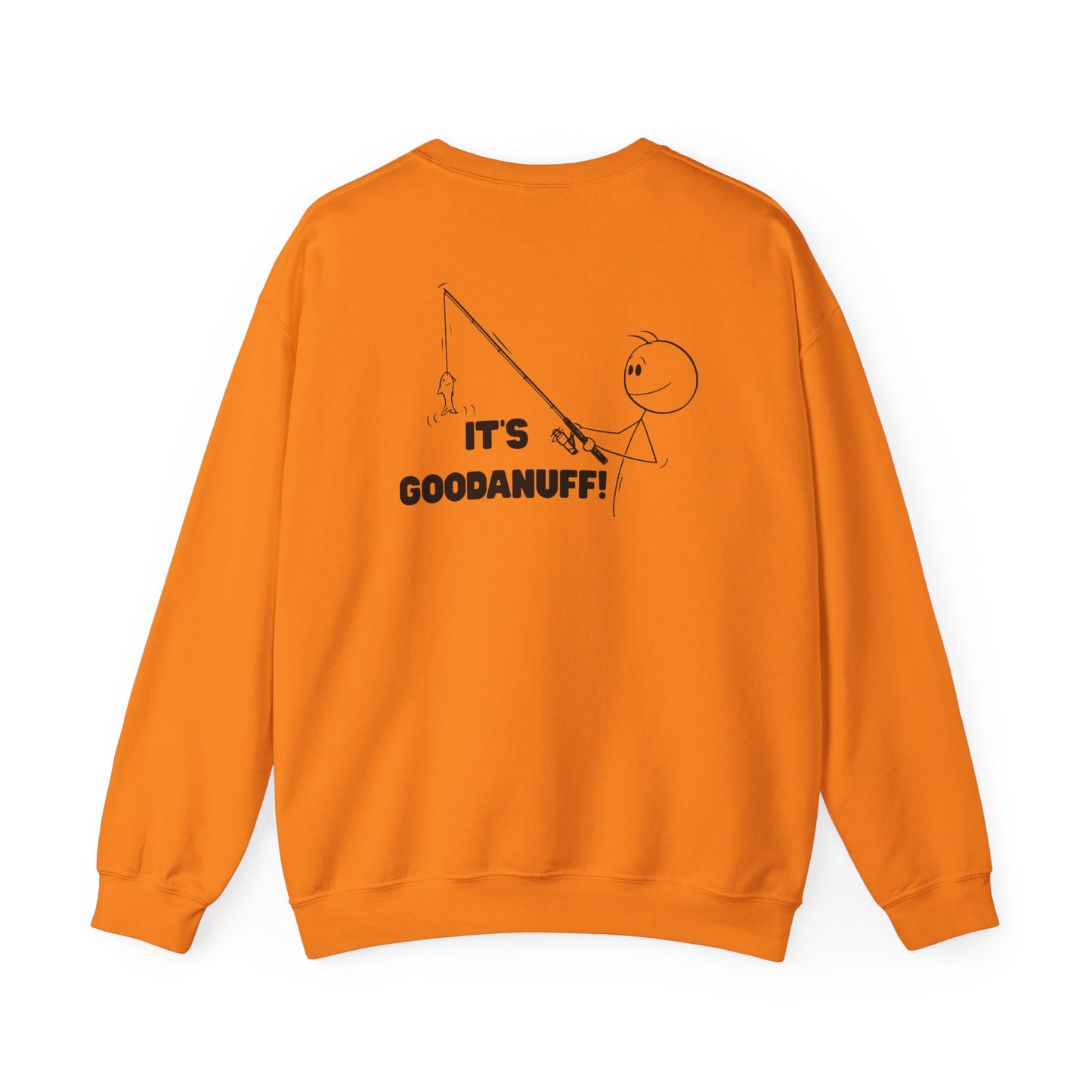 It's GoodaNuff Unisex Crewneck