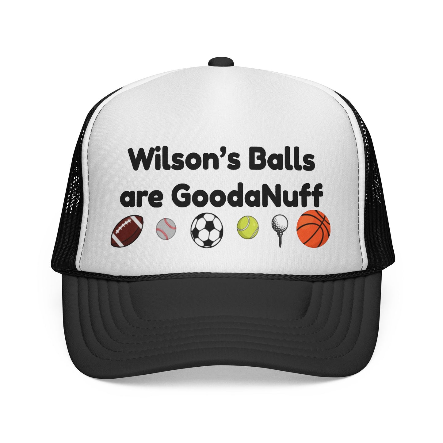 Wilson's Balls are GoodaNuff Trucker Hat