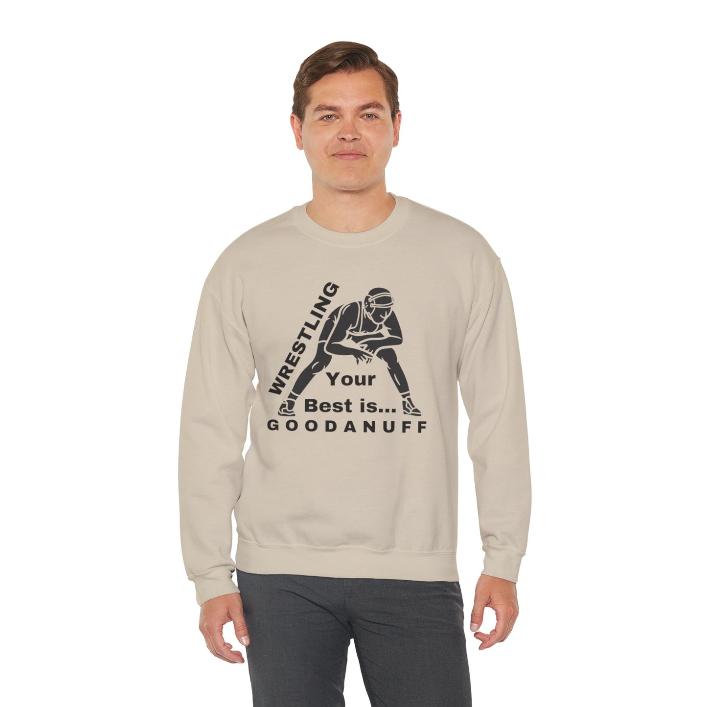 Wrestling your Best is GoodaNuff Unisex Crewneck